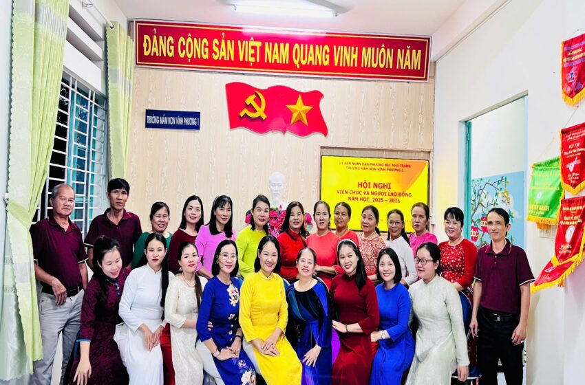  TRƯỜNG MẦM NON VĨNH PHƯƠNG 1 TỔ CHỨC HỘI NGHỊ VIÊN CHỨC VÀ NGƯỜI LAO ĐỘNG NĂM HỌC 2025 – 2026